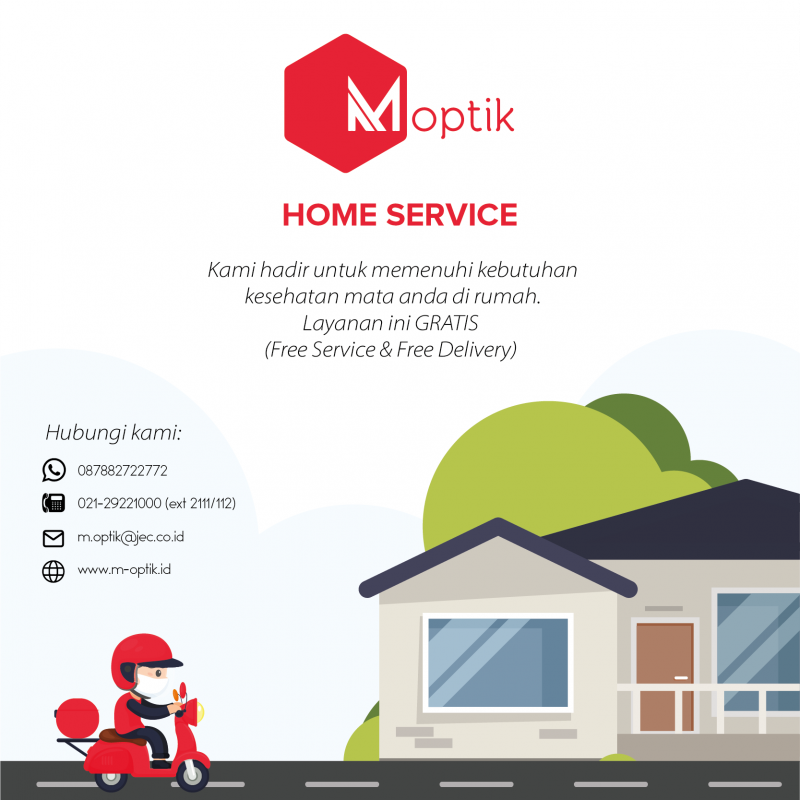 Kini hadir untuk melayani kebutuhan optical Anda dengan “M-OPTIK HOME SERVICE”